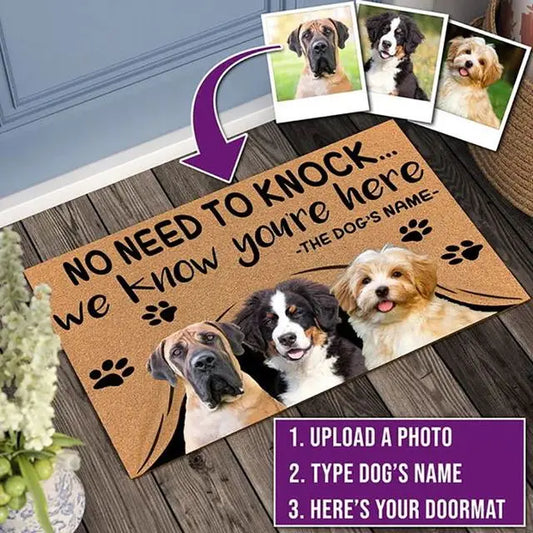 No Need To Knock We Know You're Here Custom Doormat Personalized gifts Text Name Pet Dog Photo indoor/outdoor Rug Door mat TRENDYPET'S ZONE